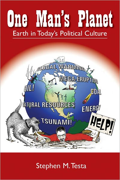 One Man's Planet: Earth in Today's Political Culture