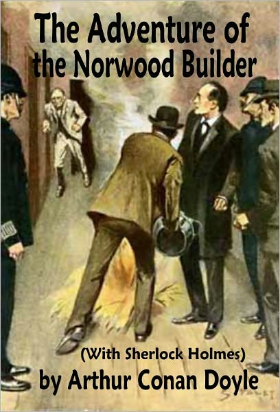 The Adventure of the Norwood Builder