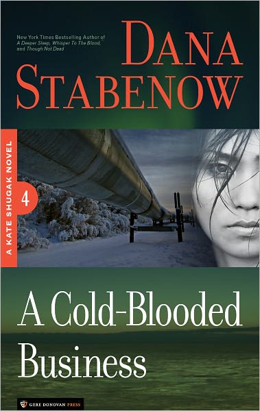 A Cold-Blooded Business (Kate Shugak Series #4)