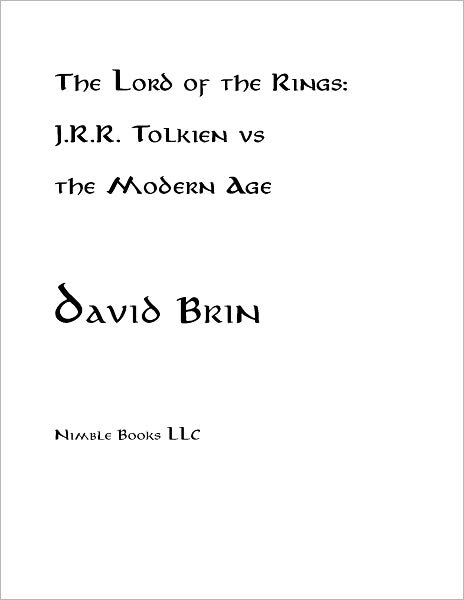 The Lord of the Rings: J.R.R. Tolkien vs the Modern Age