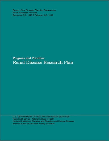 Progress and Priorities Renal Disease Research Plan