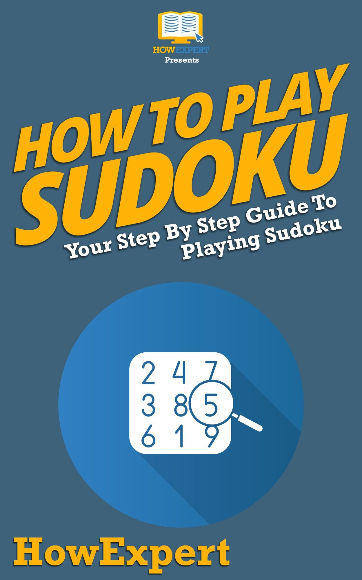 How To Play Sudoku - Your Step-By-Step Guide To Playing Sudoku