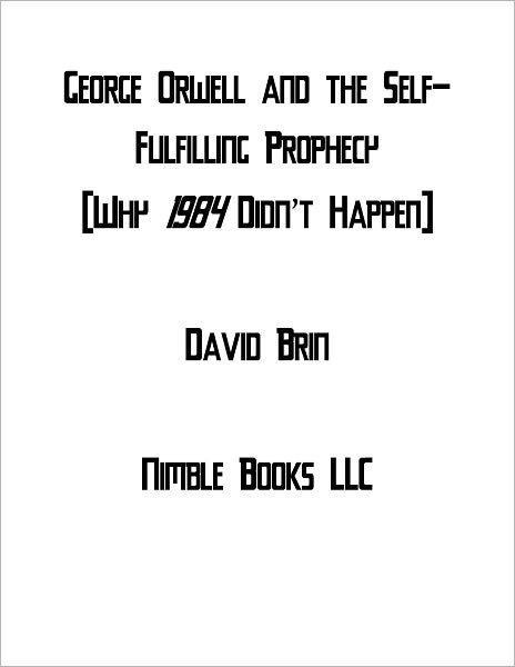 George Orwell and the Self-Fulfilling Prophecy