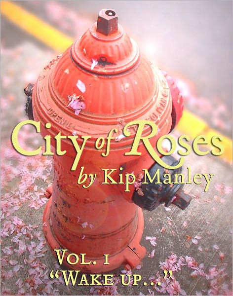 City of Roses Vol. 1: "Wake up..."