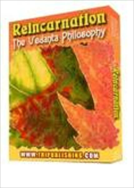 Reincarnation - The Vedanta Philosophy