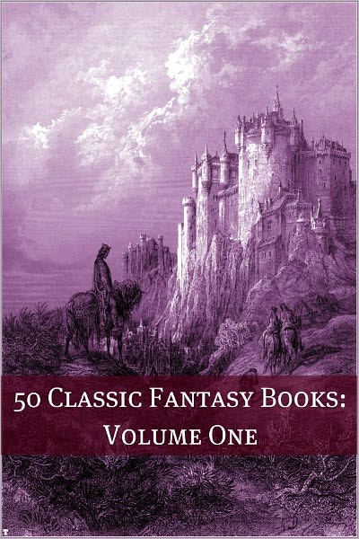50 Classic Fantasy Books: Volume 1