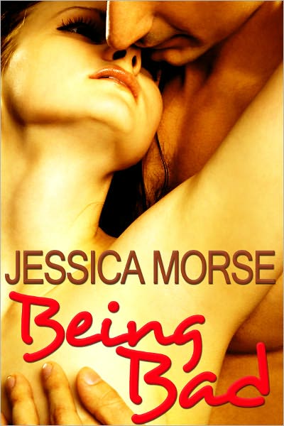 Being Bad (Erotic Romance Short Story)