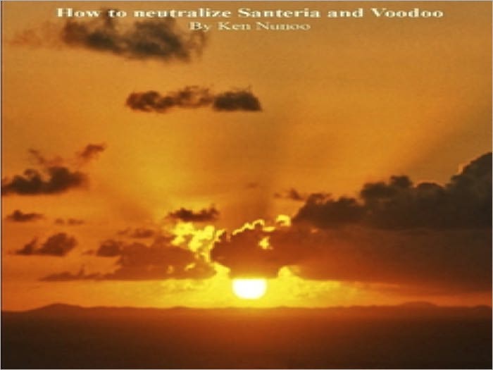 HOW TO NEUTRALIZE SANTERIA AND VOODOO