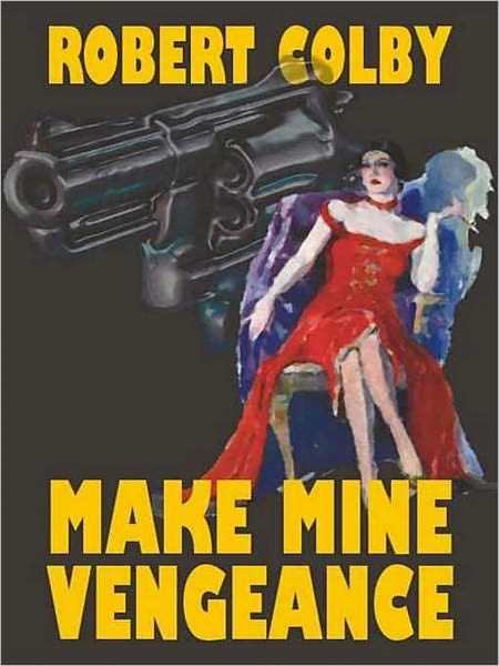 Make Mine Vengeance