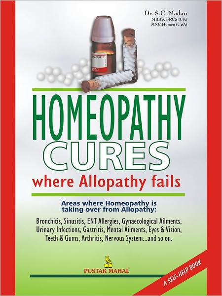 Homeopathy Cures Where Allopathy Fails