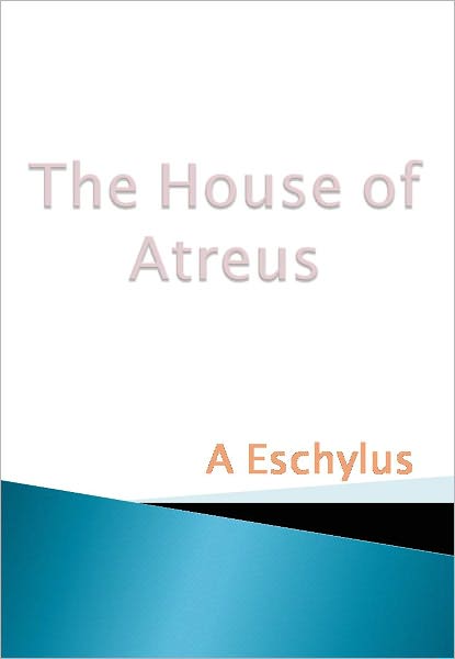 The House of Atreus