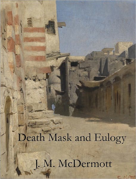 Death Mask and Eulogy, a Novelette