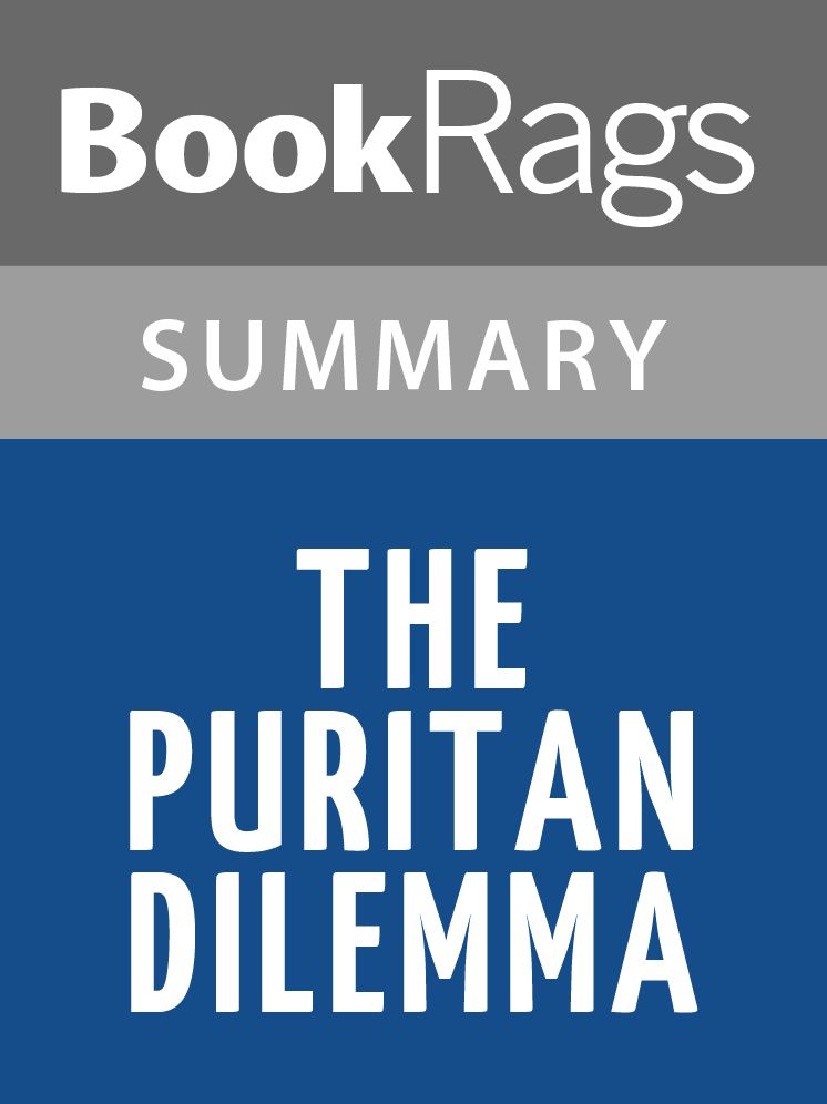 The Puritan Dilemma by Edmund Sears Morgan l Summary & Study Guide