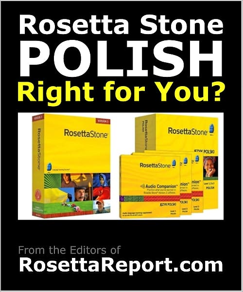 IS ROSETTA STONE POLISH SOFTWARE RIGHT FOR YOU? Find out Rosettastone Flaws & Gotchas in Roseta Stone Polish Language Level 1 2 3 4 5