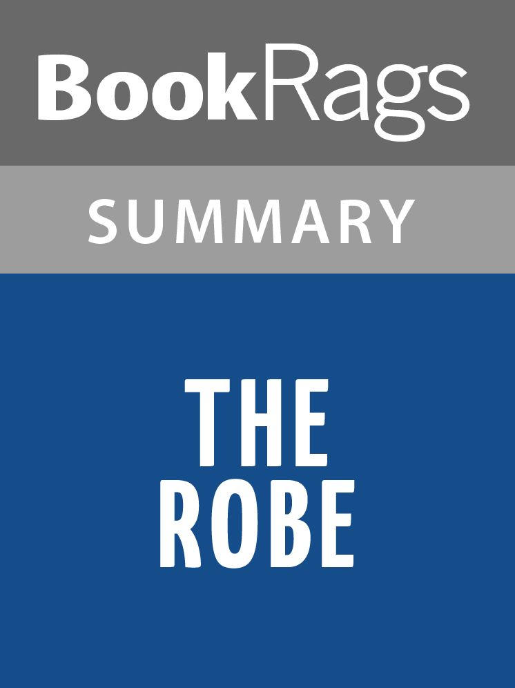 The Robe by Lloyd C. Douglas l Summary & Study Guide