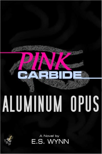 Pink Carbide: Aluminum Opus