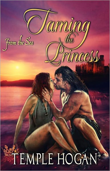 Taming the Princess [Historical Erotic Romance From the Sea Series