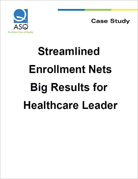 Streamlined Enrollment Nets Big Results for Healthcare Leader