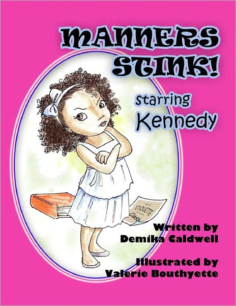 Manners Stink: Starring Kennedy
