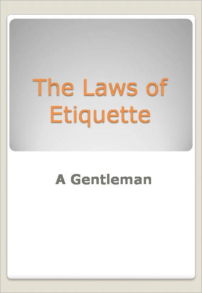 The Laws of Etiquette