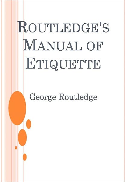 Routledge's Manual of Etiquette