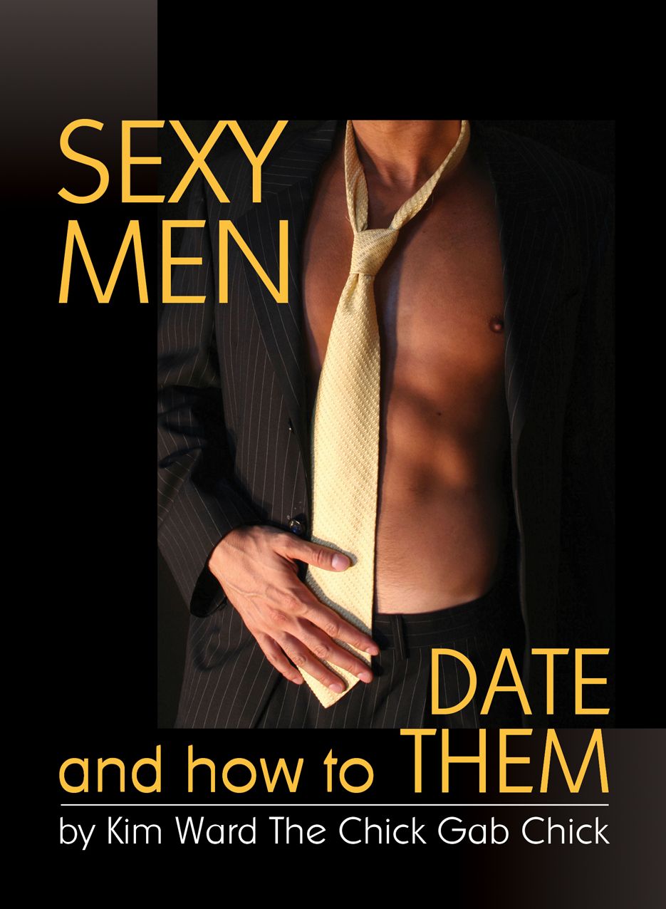 Sexy Men and How to Date Them