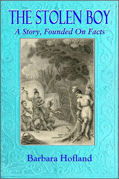 THE STOLEN BOY, A Story, Founded on Facts