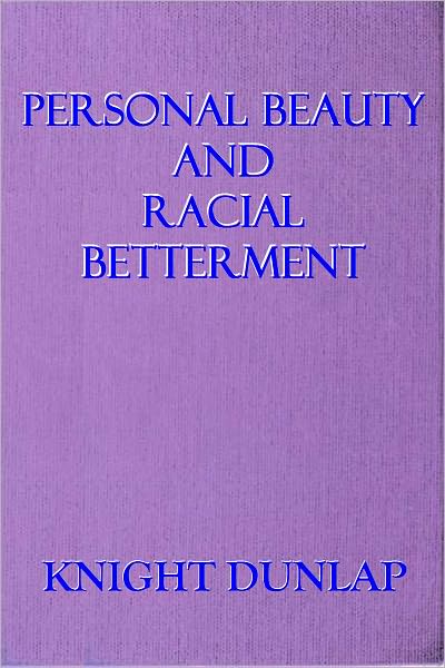 PERSONAL BEAUTY AND RACIAL BETTERMENT