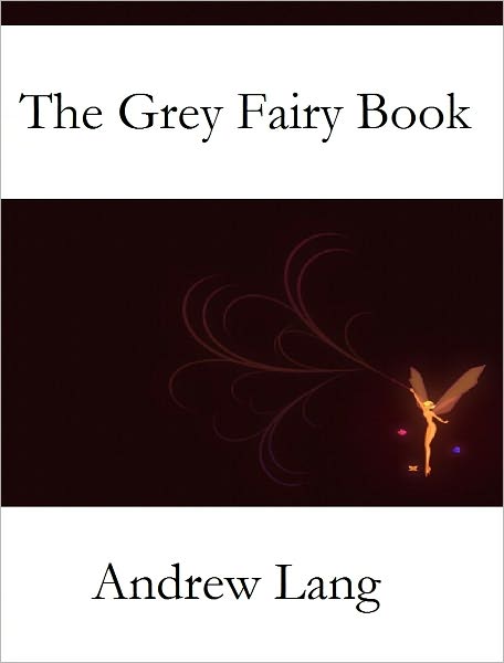 The Grey Fairy Book