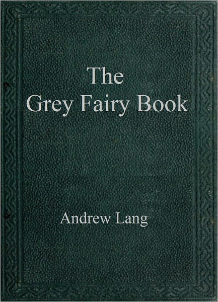 The Grey Fairy Book