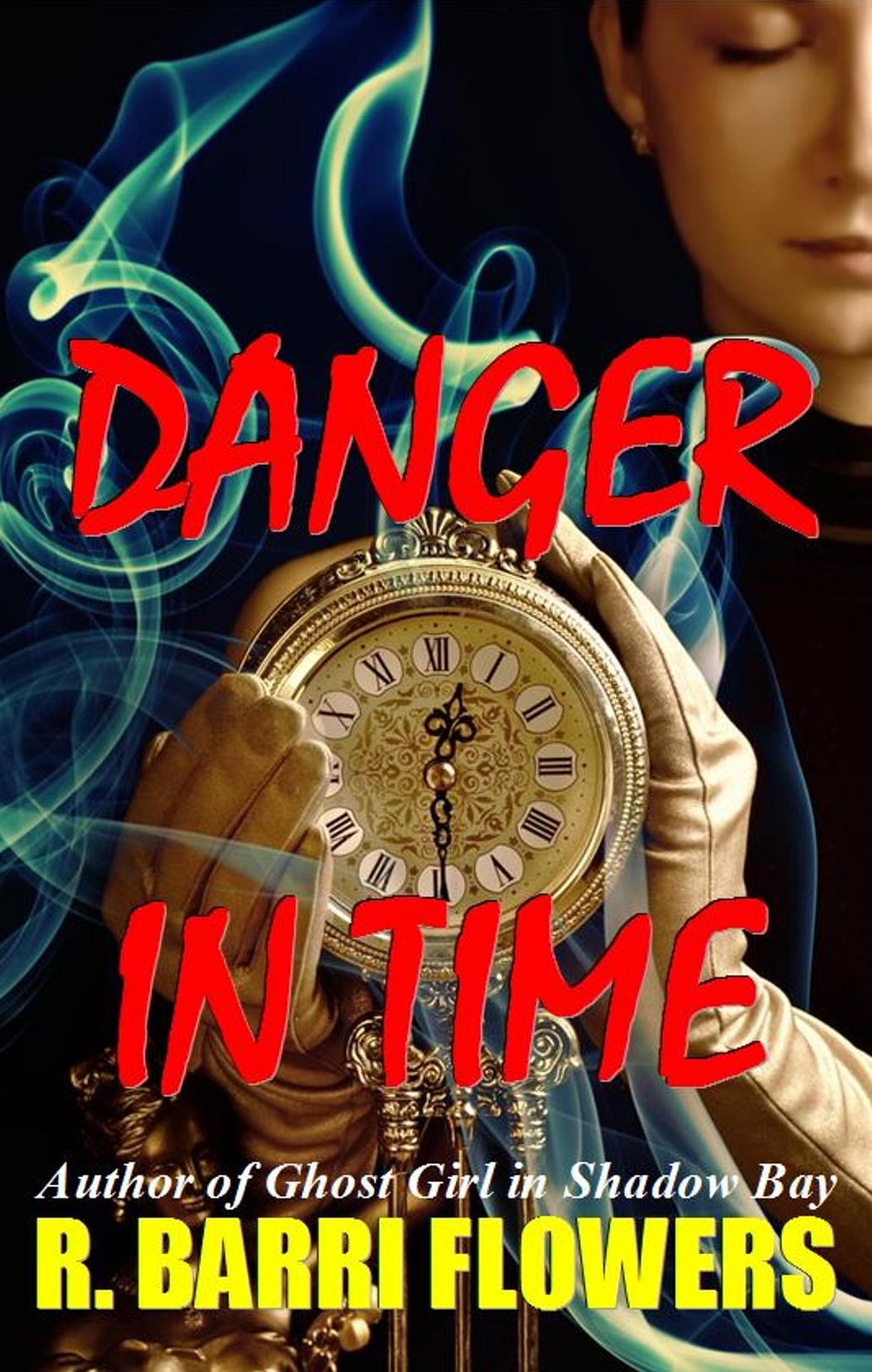 Danger in Time: A Young Adult Time Travel Mystery