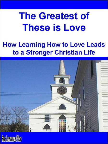 The Greatest of These is Love