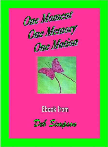 One Moment One Memory One Motion Ebook