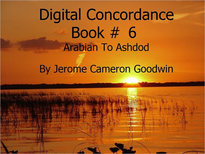 Arabian To Ashdod - Digital Concordance Book 6