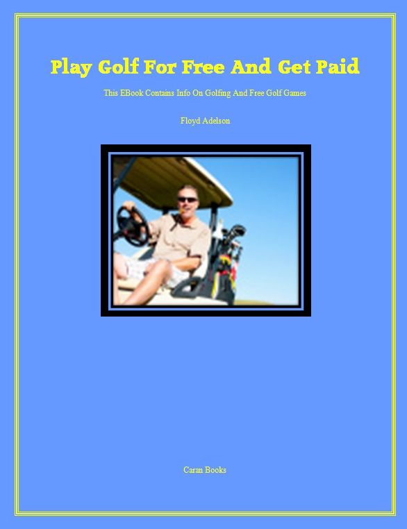 Play Golf For Free And Get Paid