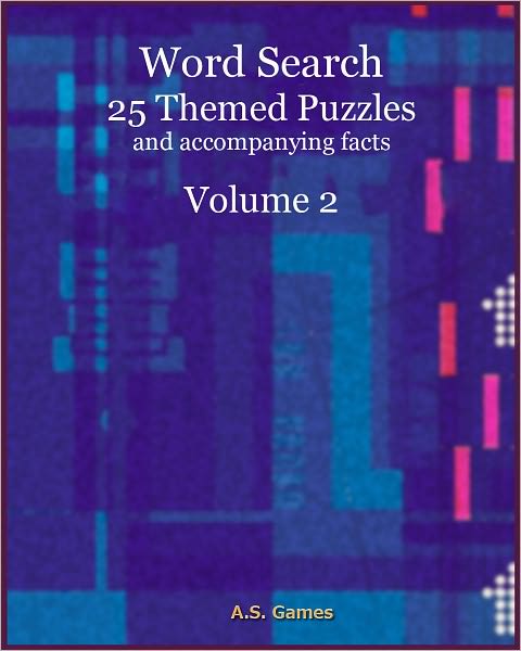 Word Search: 25 Themed Puzzles (and accompanying facts) Volume 2