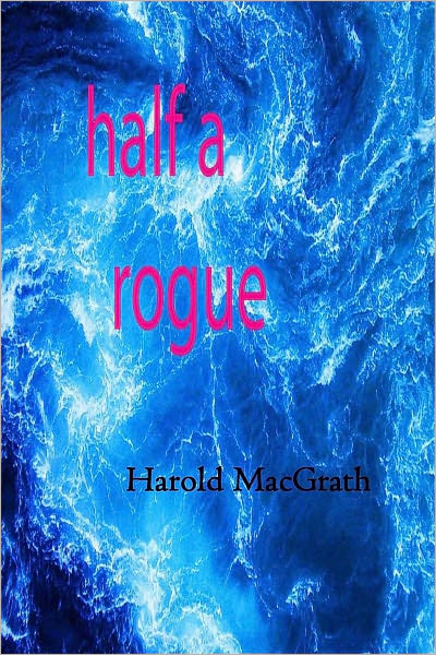Half A Rogue