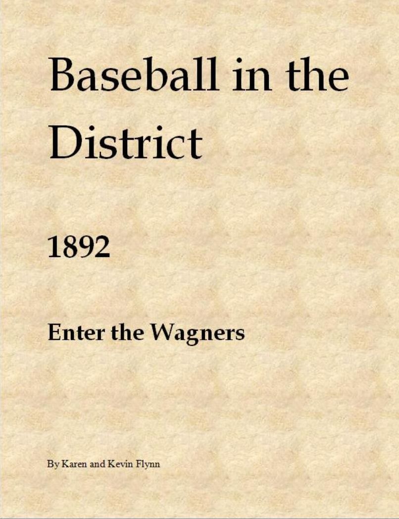 Baseball in the District 1892 "Enter the Wagners"
