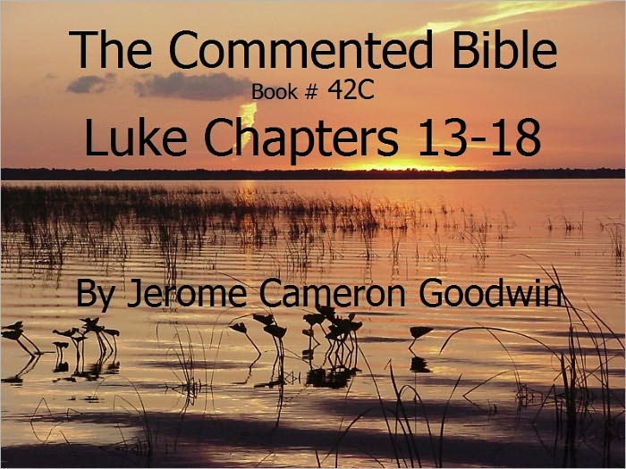 A Commented Study Bible With Cross-References - Book 42C - Luke