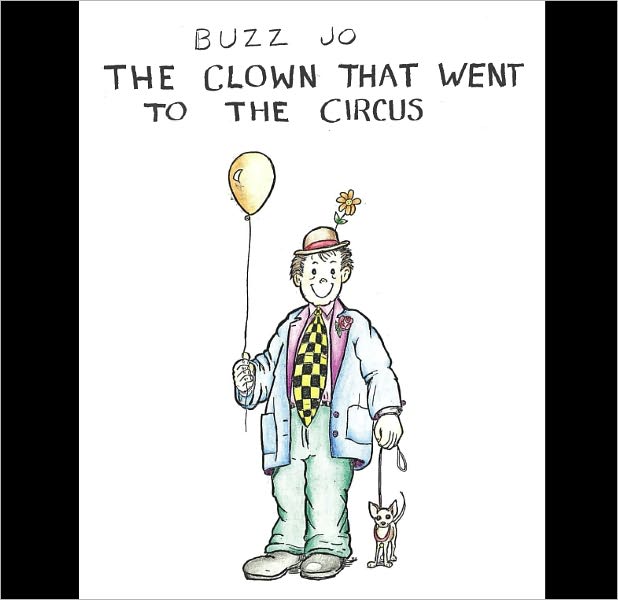 Buzz Jo: The Clown that Went to the Circus