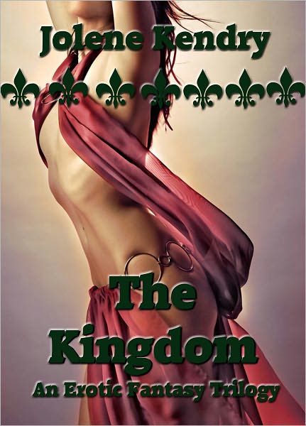 The Kingdom [Erotic Erotica Fantasy Romance Complete Series]