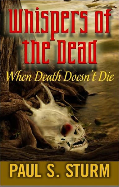 Whispers of the Dead: "When Death Doesn't Die"