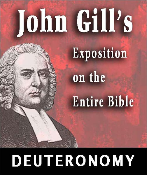 John Gill's Exposition on the Entire Bible-Book of Deuteronomy