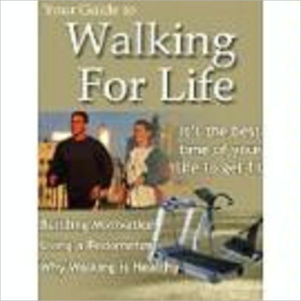 Your Guide to Walking For Life