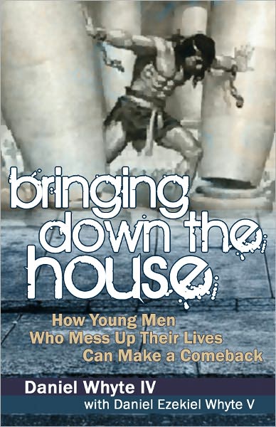 Bringing Down the House: How Young Men Who Mess Up Their Lives Can Make a Comeback