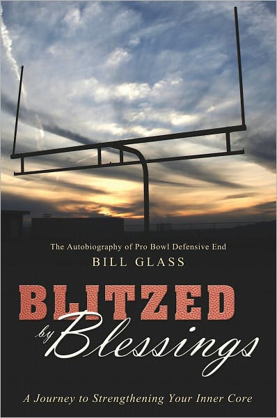 Blitzed By Blessings: A Journey to Strengthening Your Inner Core
