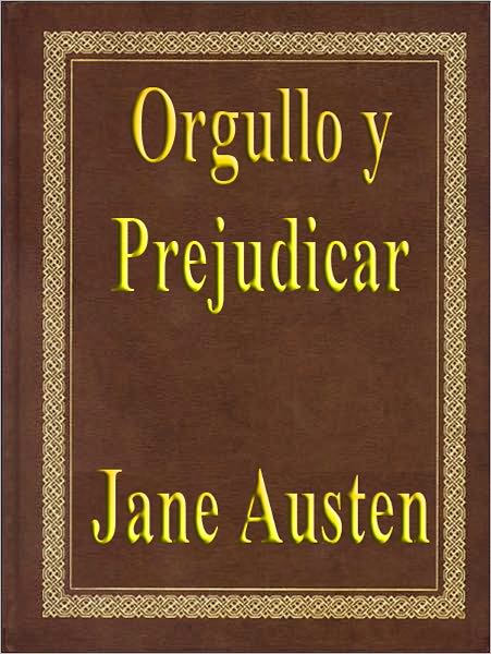 Orgullo y Prejudicar (Pride and Prejudice)