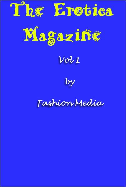 The Erotica Center Magazine - Vol 1