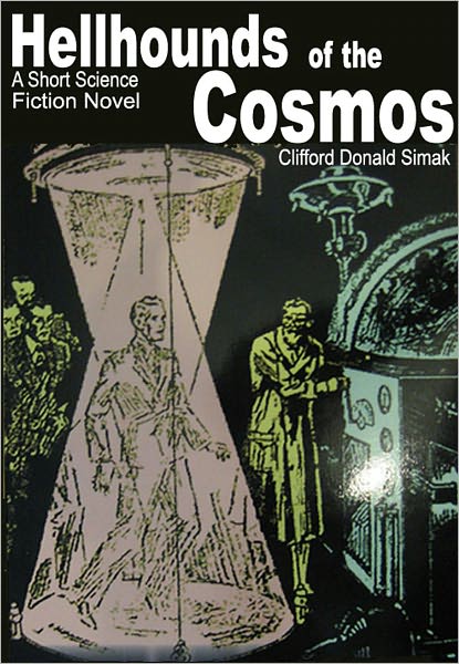 Hellhounds of the Cosmos: A Short Science Fiction Novel