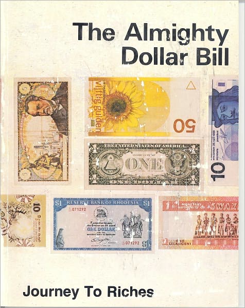 The Almighty Dollar Bill